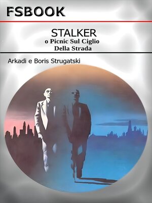cover image of Stalker o Picnic Sul Ciglio Della Strada